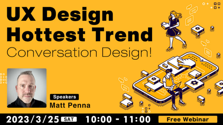 UX Design Hottest Trend: Conversation Design!