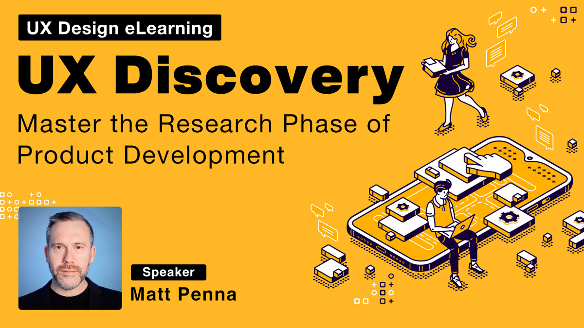 【UX Design eLearning】UX Discovery:  Master the Research Phase of Product Development